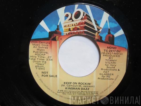 Kinsman Dazz - Keep On Rockin'