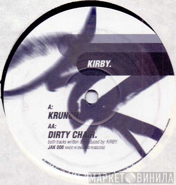 Kirby  - Krunch / Dirty Chair