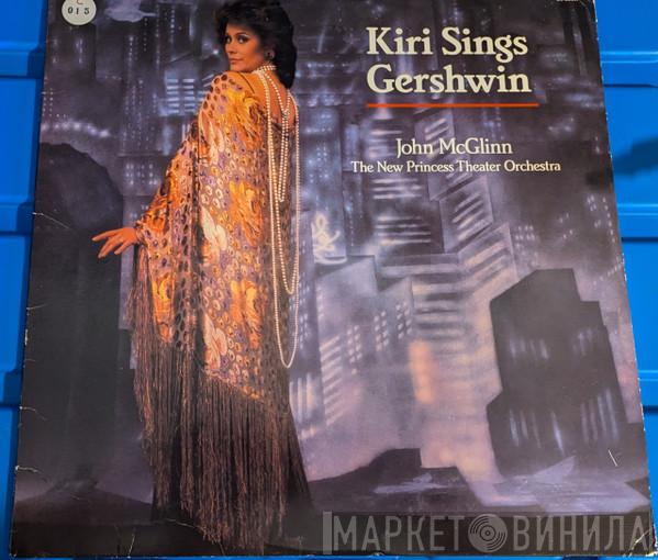- Kiri Te Kanawa , John McGlinn  The New Princess Orchestra  - Kiri Sings Gershwin