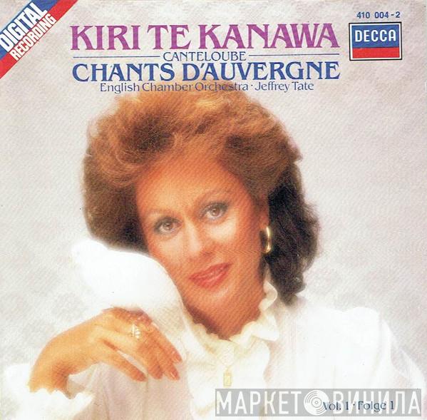 Kiri Te Kanawa, Joseph Canteloube, English Chamber Orchestra, Jeffrey Tate - Chants D'Auvergne (Vol. 1)