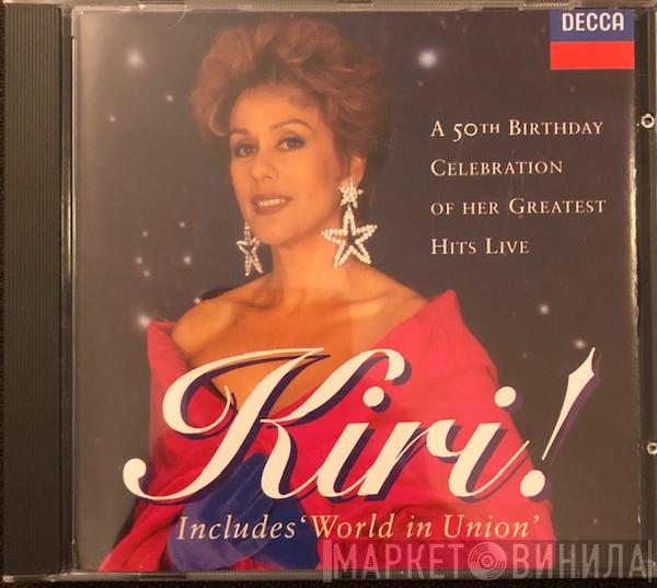 Kiri Te Kanawa - Kiri! A 50th Birthday Celebration Of Her Greatest Hits Live