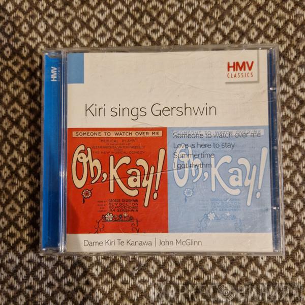  Kiri Te Kanawa  - Kiri Sings Gershwin