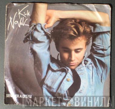 Kirk Novak - Send Her A Dream/Love Is The Ballet