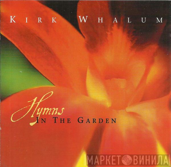  Kirk Whalum  - Hymns In The Garden