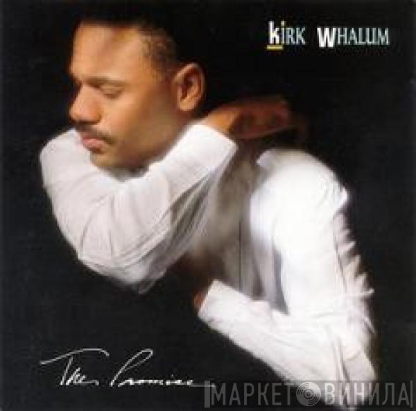  Kirk Whalum  - The Promise
