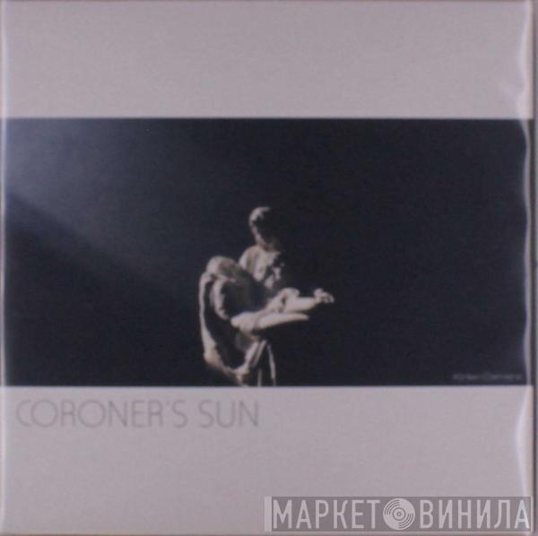 Kirlian Camera - Coroner's Sun
