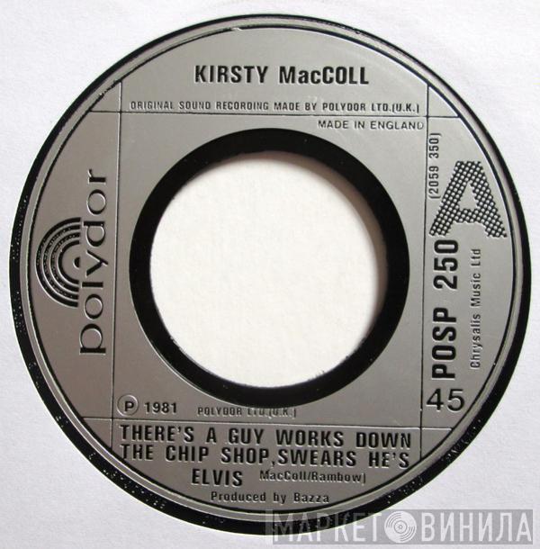 Kirsty MacColl - There's A Guy Works Down The Chip Shop Swears He's Elvis