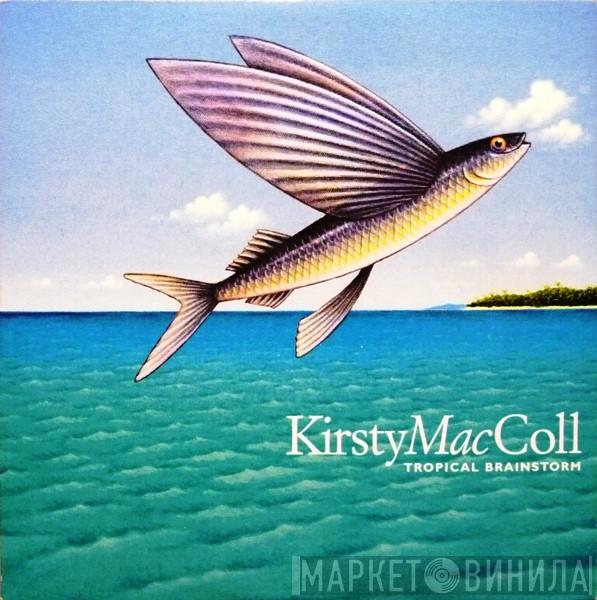 Kirsty MacColl - Tropical Brainstorm