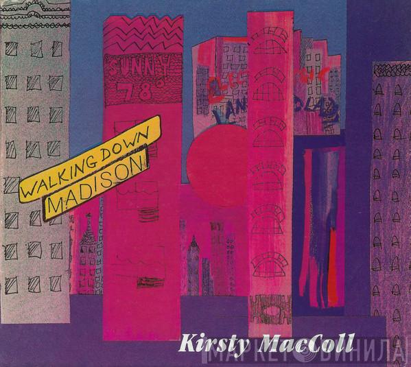 Kirsty MacColl - Walking Down Madison