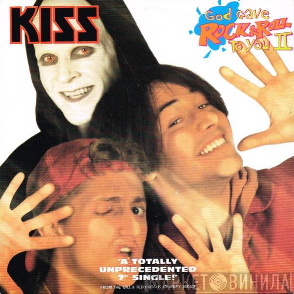 Kiss, King's X - God Gave Rock & Roll To You II / Junior's Gone Wild