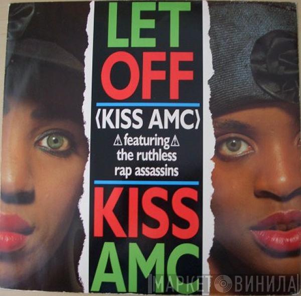 Kiss AMC - Let Off