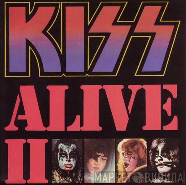  Kiss  - Alive II