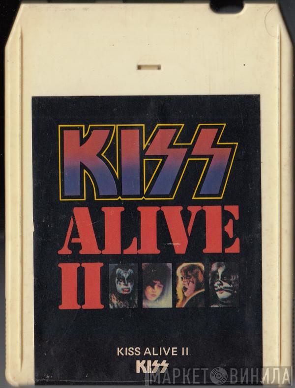  Kiss  - Alive II