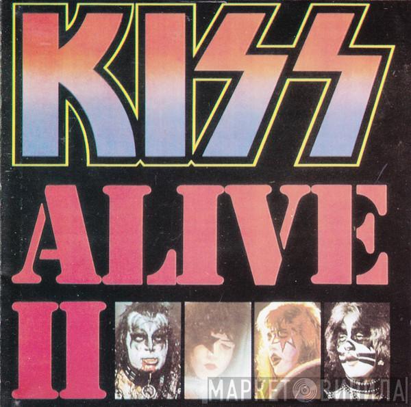  Kiss  - Alive II