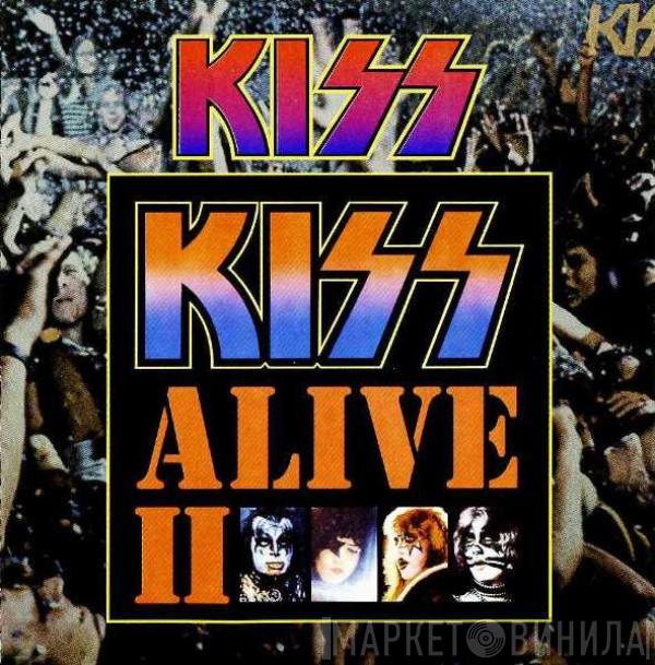  Kiss  - Alive II