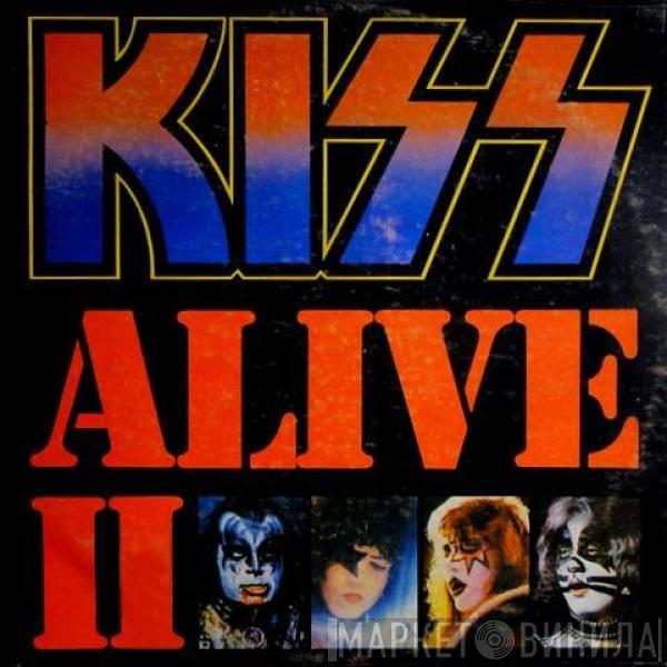  Kiss  - Alive II