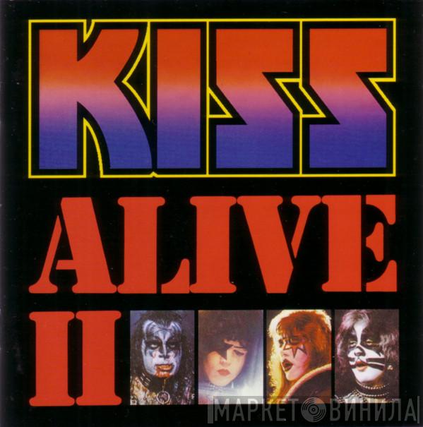  Kiss  - Alive II