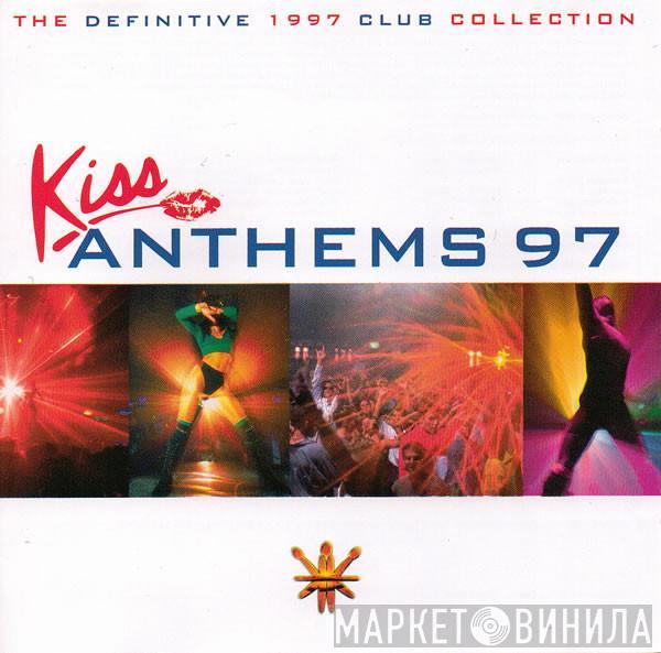  - Kiss Anthems 97