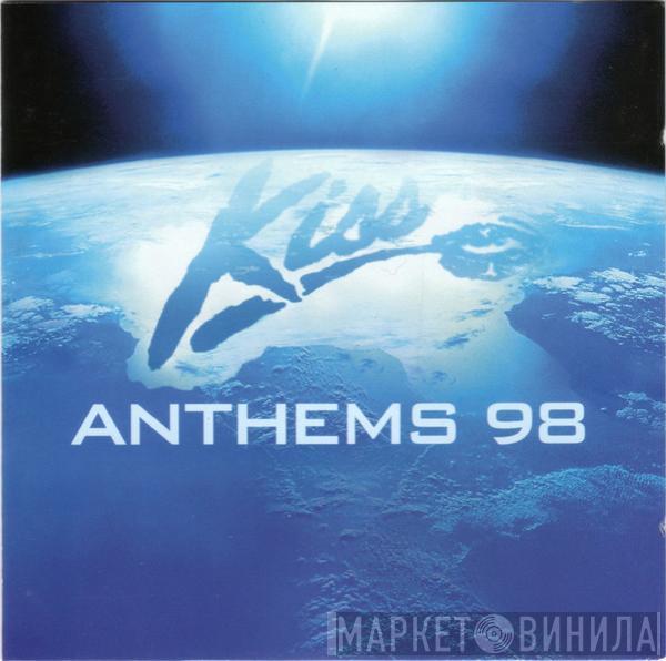  - Kiss Anthems 98