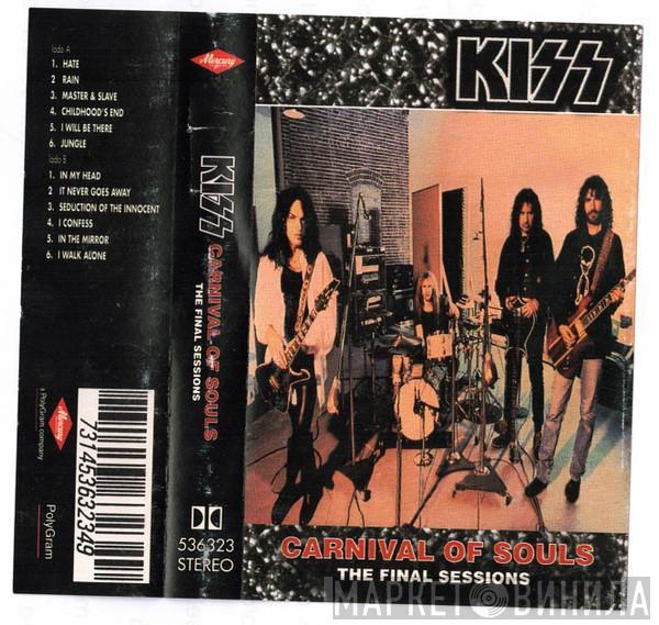  Kiss  - Carnival Of Souls The Final Sessions