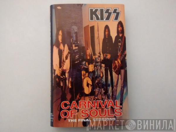  Kiss  - Carnival Of Souls The Final Sessions