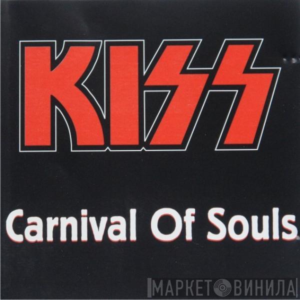  Kiss  - Carnival Of Souls