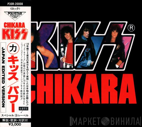 Kiss - Chikara