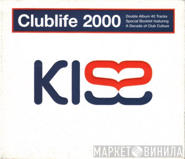  - Kiss Clublife 2000