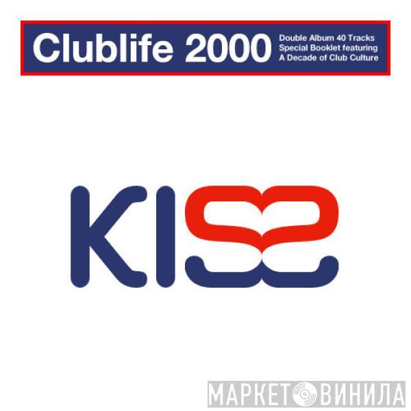  - Kiss Clublife 2000
