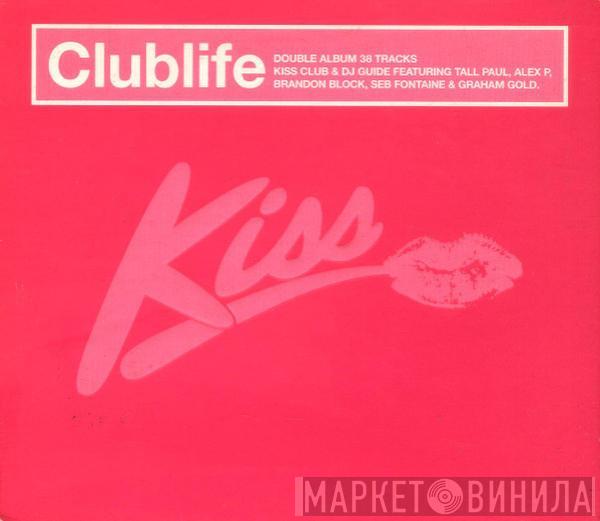  - Kiss Clublife