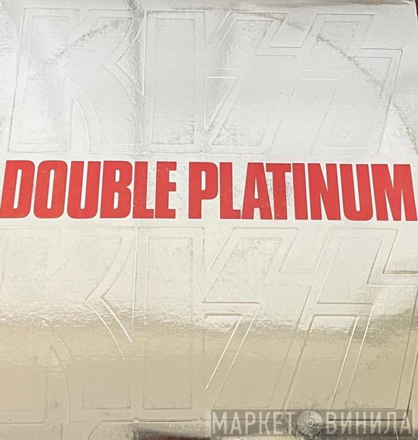  Kiss  - Double Platinum