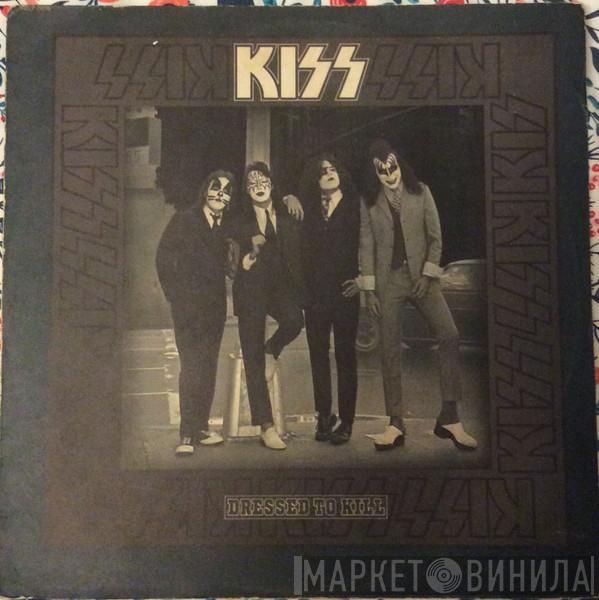  Kiss  - Dressed To Kill