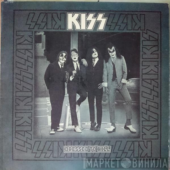  Kiss  - Dressed To Kill
