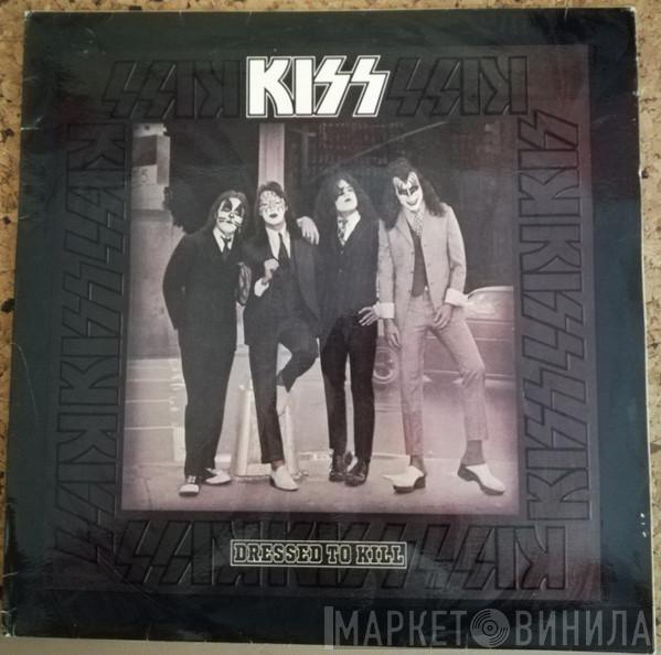  Kiss  - Dressed To Kill