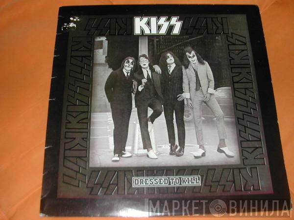 Kiss  - Dressed To Kill