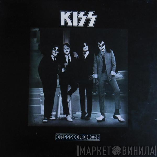  Kiss  - Dressed To Kill