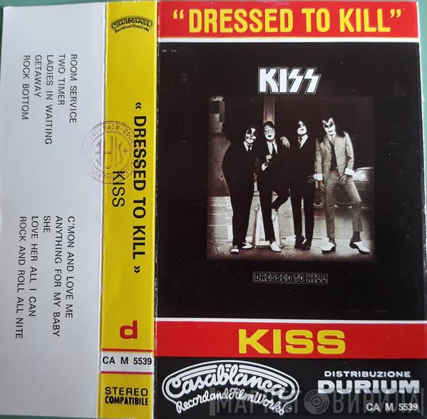  Kiss  - Dressed To Kill