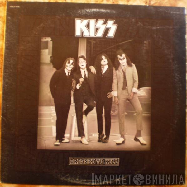  Kiss  - Dressed To Kill