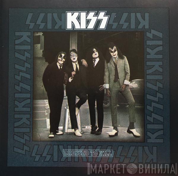  Kiss  - Dressed To Kill