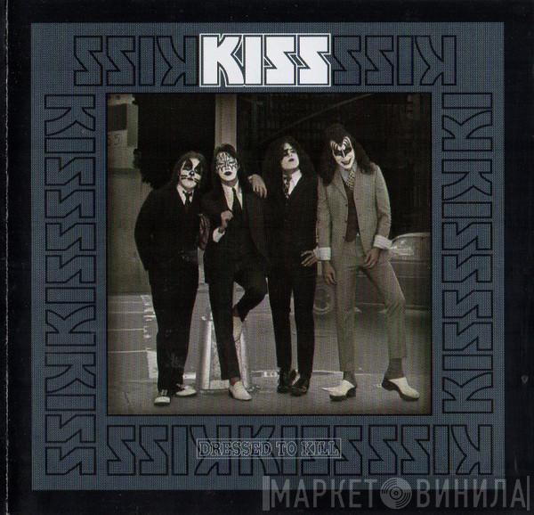  Kiss  - Dressed To Kill