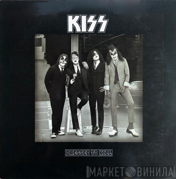  Kiss  - Dressed To Kill