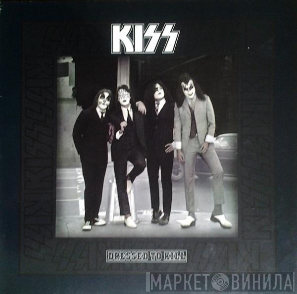  Kiss  - Dressed To Kill