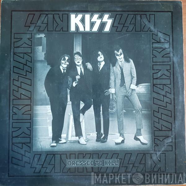  Kiss  - Dressed To Kill