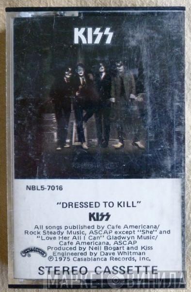 Kiss  - Dressed To Kill