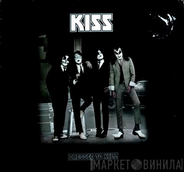  Kiss  - Dressed To Kill