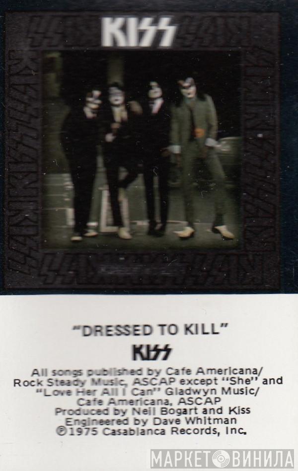  Kiss  - Dressed To Kill