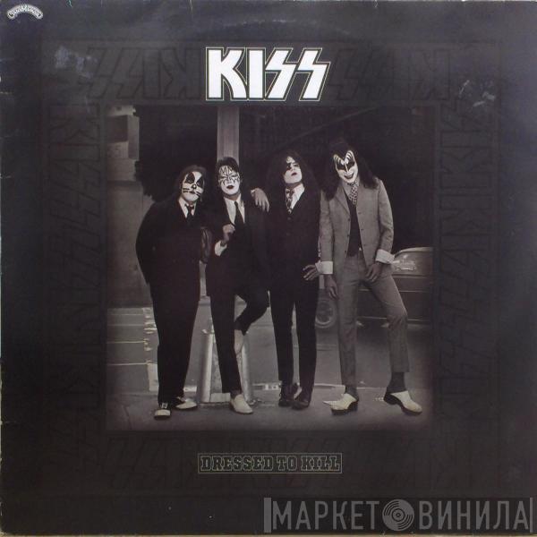  Kiss  - Dressed To Kill