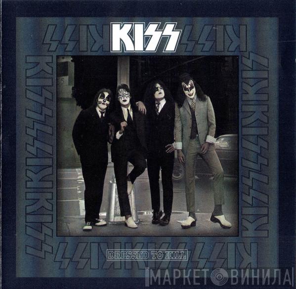  Kiss  - Dressed To Kill