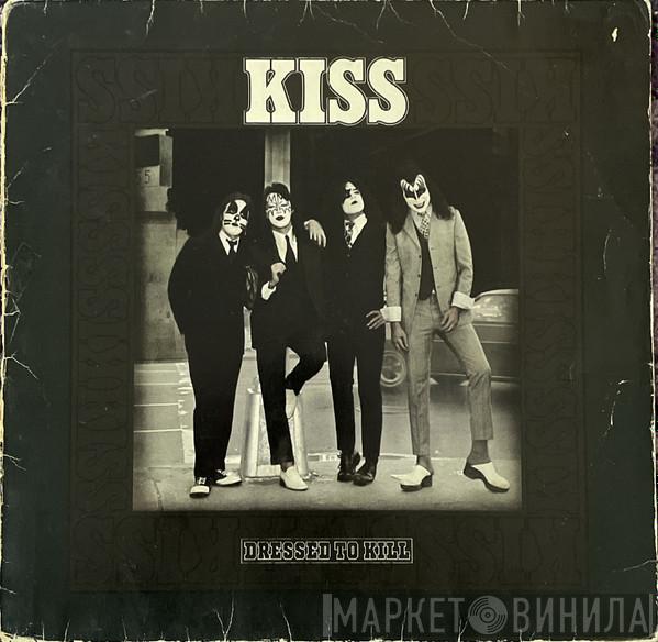  Kiss  - Dressed To Kill