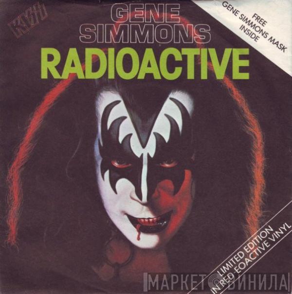 Kiss, Gene Simmons - Radioactive